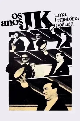 Póster de Os Anos JK: Uma Trajetória Política
