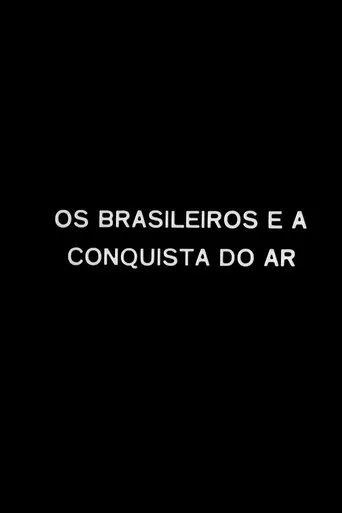 Póster de Os Brasileiros e a Conquista do Ar