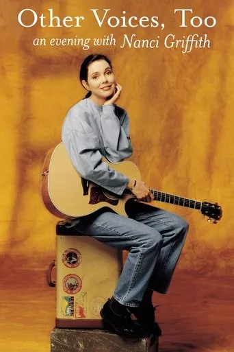 Póster de Other Voices, Too: An Evening With Nanci Griffith