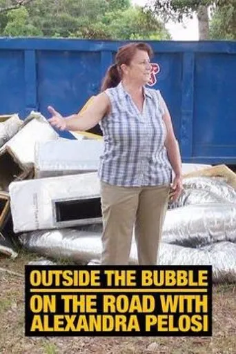 Póster de Outside the Bubble: On the Road with Alexandra Pelosi