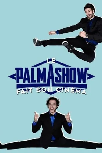 Póster de Palmashow - Le Palmashow fait son cinéma