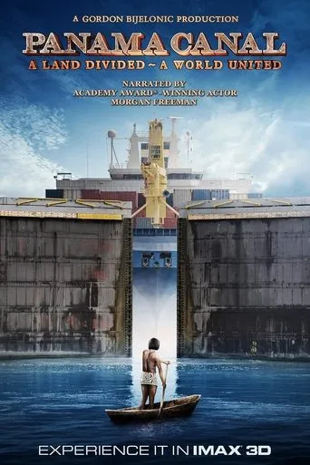Póster de Panama Canal in 3D a Land Divided a World United