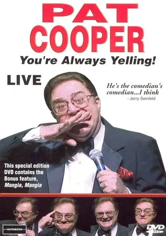 Póster de Pat Cooper: You're Always Yelling