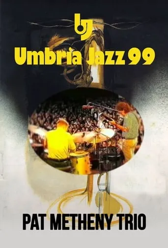 Póster de Pat Metheny Trio: Live At Umbria Jazz Festival