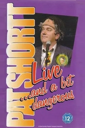 Póster de Pat Shortt: Live and a Bit Dangerous