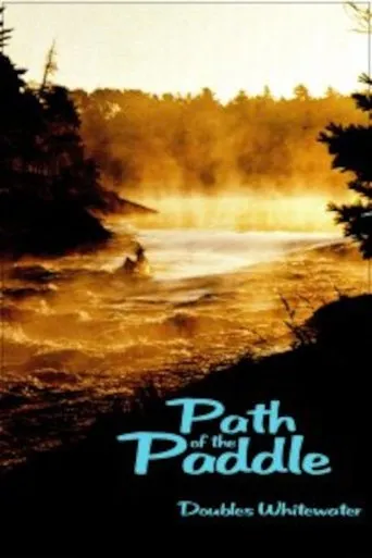Póster de Path of the Paddle: Doubles Whitewater