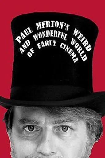 Póster de Paul Merton's Weird and Wonderful World of Early Cinema