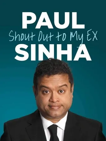 Póster de Paul Sinha: Shout Out To My Ex