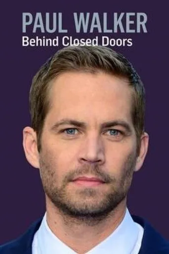 Póster de Paul Walker: Behind Closed Doors