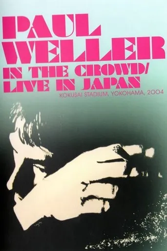 Póster de Paul Weller: In the Crowd / Live in Japan