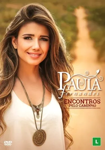 Póster de Paula Fernandes: Encontros Pelo Caminho