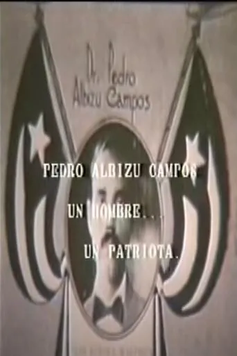 Póster de Pedro Albizu Campos: Un hombre... un patriota...