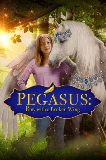 Póster de Pegasus: Pony With a Broken Wing