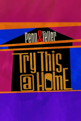 Póster de Penn & Teller: Try This at Home