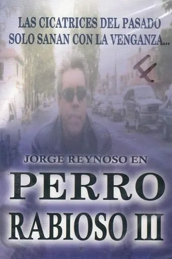 Póster de Perro rabioso III: Tras el rostro