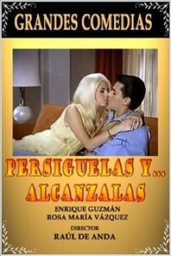Póster de Persiguelas y... alcanzalas