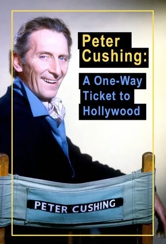 Póster de Peter Cushing: A One Way Ticket to Hollywood