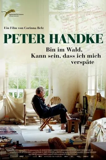 Póster de Peter Handke - Bin im Wald. Kann sein, dass ich mich verspäte