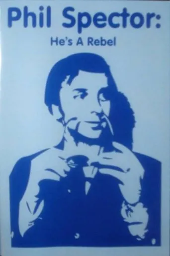 Póster de Phil Spector: He's a Rebel