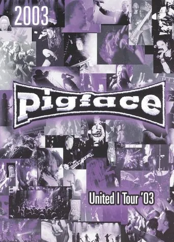 Póster de Pigface - United I Tour '03