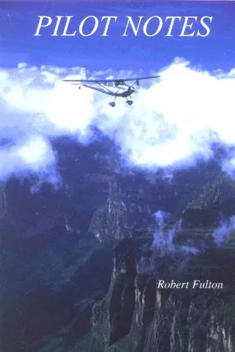 Póster de Pilot Notes: Journals Of A Solitary Aviator