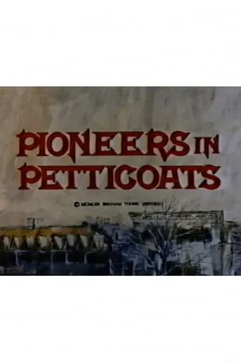 Póster de Pioneers in Petticoats