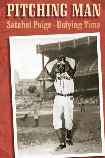 Póster de Pitching Man: Satchel Paige Defying Time