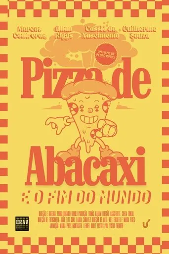 Póster de Pizza de Abacaxi e O Fim do Mundo