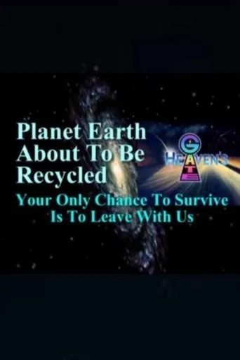 Póster de Planet Earth About to Be Recycled: Your Only Chance to Survive Is to Leave with Us