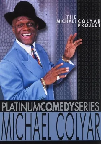 Póster de Platinum Comedy Series: Michael Colyar - The Michael Colyar Project