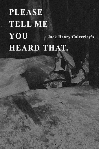 Póster de Please Tell Me You Heard That