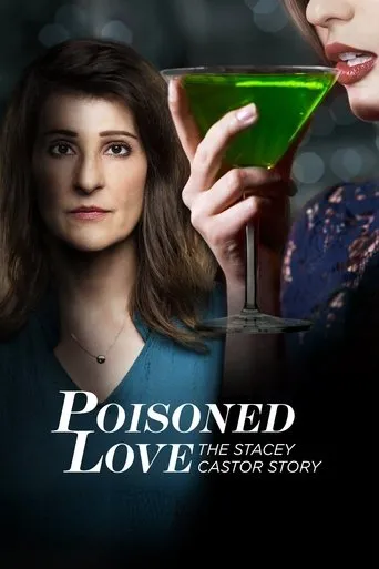 Póster de Poisoned Love: The Stacey Castor Story