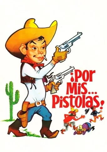Póster de Por mis pistolas