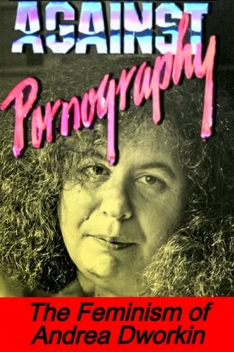 Póster de Pornography: Andrea Dworkin