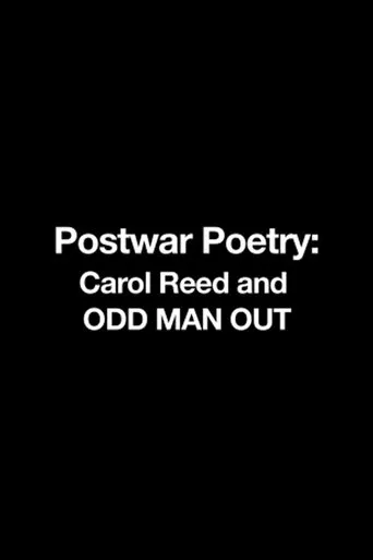 Póster de Postwar Poetry: Carol Reed and 'Odd Man Out'