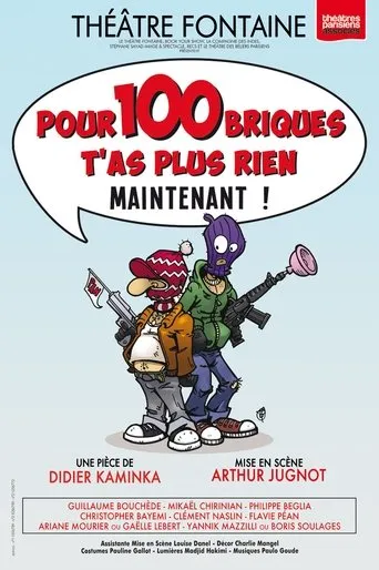Póster de Pour 100 briques t'as plus rien maintenant !