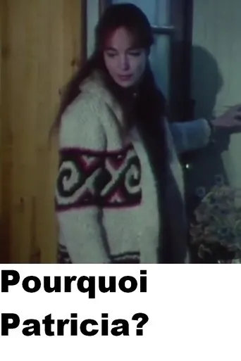 Póster de Pourquoi Patricia?
