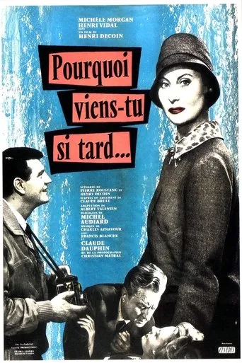 Póster de Pourquoi viens-tu si tard...