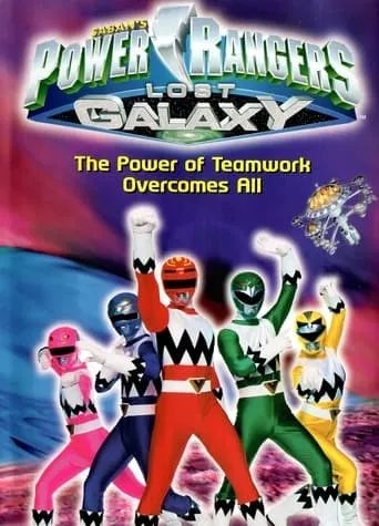 Póster de Power Rangers Lost Galaxy: The Power of Teamwork Overcomes All