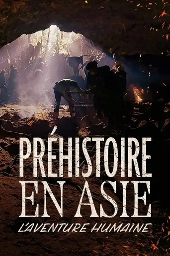 Póster de Préhistoire en Asie : L'Aventure humaine
