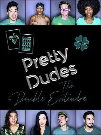 Póster de Pretty Dudes: The Double Entendre