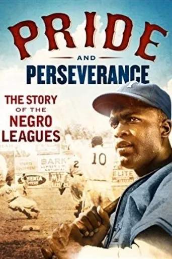 Póster de Pride and Perseverance: The Story of the Negro Leagues