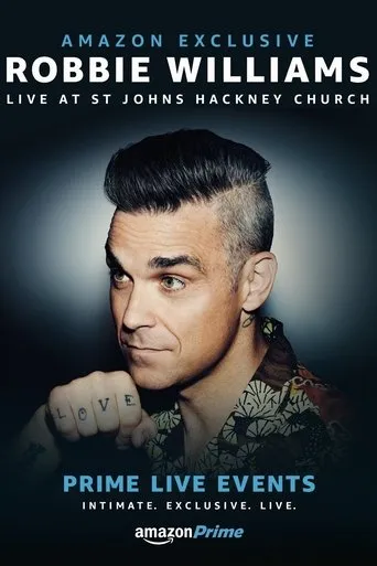 Póster de Prime Live Events: Robbie Williams Live at St. John's Hackney