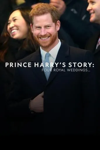 Póster de Prince Harry's Story: Four Royal Weddings