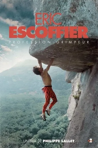 Póster de Profession grimpeur, Eric Escoffier