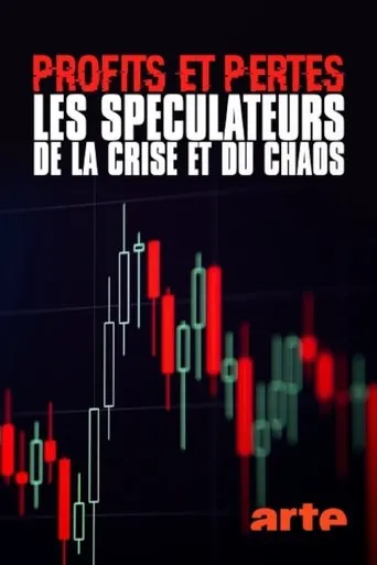 Póster de Profits et pertes : enquête sur les spéculateurs de la crise et du chaos