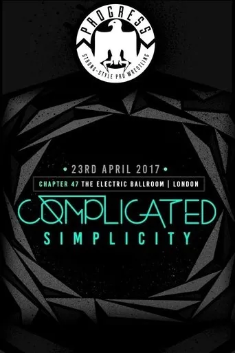 Póster de PROGRESS Chapter 47 Complicated Simplicity