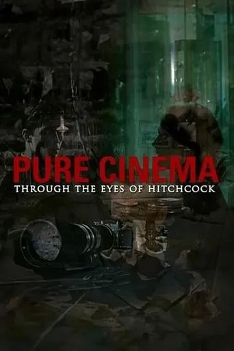 Póster de Pure Cinema: Through the Eyes of Hitchcock