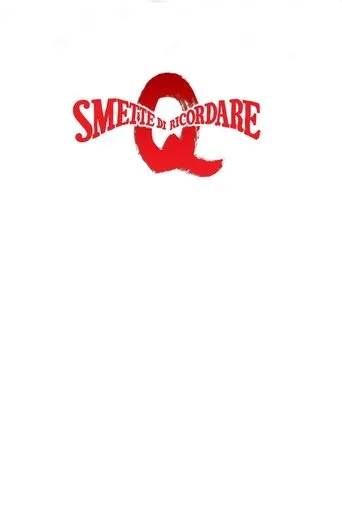Póster de Q smette di ricordare
