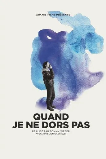 Póster de Quand je ne dors pas
